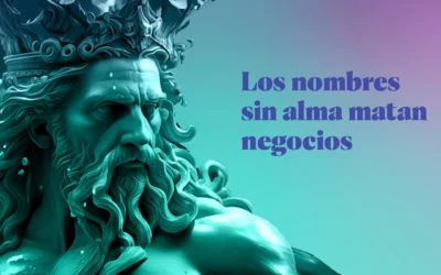Los nombres sin alma matan negocios